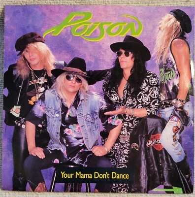 Poison "Your Mama Don't Dance / same" PROMO VG+/VG+ - Image 1 of 4