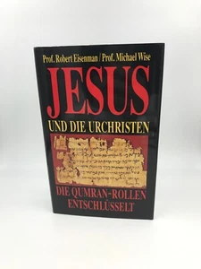Jesus und die Urchristen - Die Qumran-Rollen entschlüsse... | Buch - Bild 1 von 1