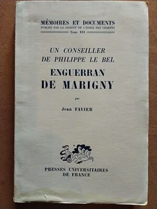 UN CONSEILLER DE PHILIPPE LE BEL : ENGUERRAN DE MARIGNY PAR JEAN FAVIER. 1963 - Picture 1 of 9