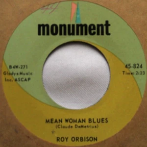 ROY ORBISON MEAN WOMAN BLUES / BLUE BAYOU 45 7" VINYL RECORD VG+ - Picture 1 of 4