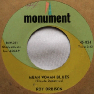 ROY ORBISON MEAN WOMAN BLUES / BLUE BAYOU 45 7" VINYL RECORD VG+ - Image 1 of 4