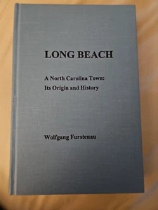 Long Beach: A North Carolina Town: Its Origin & History (Signed) 1st Edition - Imagen 1 de 4