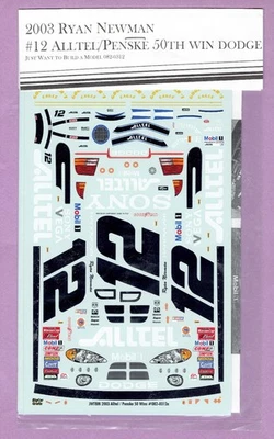 1/24 JWTBM 2003 RYAN NEWMAN #12 ALLTEL/PENSKE 50TH WIN DODGE DECAL SHEET - Image 1 of 3