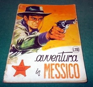 PICCOLO RANGER n. 70 "Avventura in Messico" edizioni Cepim del 1969 - Imagen 1 de 5