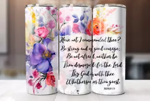 Joshua 1:9 Floral Bibelvers Edelstahl spiritueller Becher & Strohhalm 20 Oz #3 - Bild 1 von 4