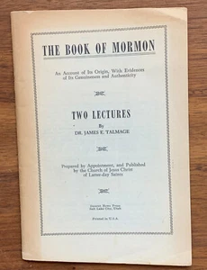 Book Of Mormon,Two Lectures James Talmage Chapters 14,15, Origin, Evidences 1924 - Picture 1 of 1