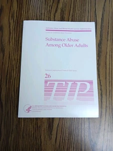 Substance Abuse Among Older Adults: A Guide for Social Serv. Prov. (for *TIP*26) - Picture 1 of 2