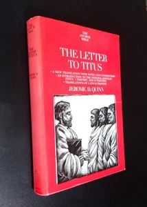 THE LETTER TO TITUS - Jerome D. Quinn (hc/dj) ANCHOR BIBLE (Volume 35) As New - Picture 1 of 14