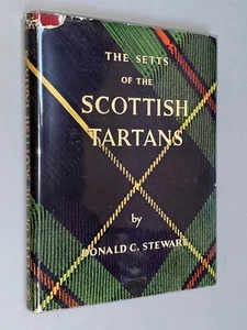 SETTS OF THE SCOTTISH TARTANS - Donald Calder Stewart [1950 1st Ed] Illustrated - Imagen 1 de 24
