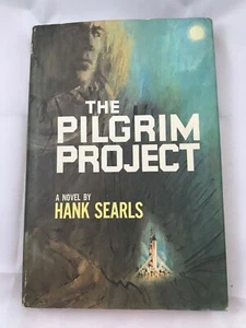 The Pilgrim Project by Hank Searls 1964 Hardcover Book Club Edition Vintage - Picture 1 of 3