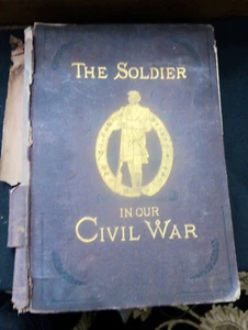 The Soldier In Our Civil War Vol 2, Bradley Pub. Co 1885/1890 - Picture 1 of 24
