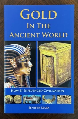 Gold In The Ancient World by Jenifer Marx PB NEW - Image 1 of 4