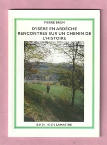 ISERE EN ARDECHE - ENCOUNTERS ON A PATH OF HISTORY - BROWN - LAMASTER - Picture 1 of 1