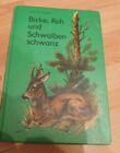DDR :  Birke , Reh und Schwalben-Schwanz + Kinderbuchverlag Berlin  Kinderbuch 
