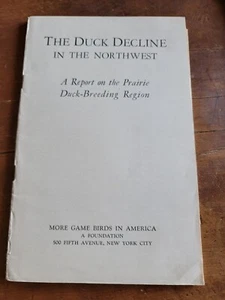 Duck Decline in the Northwest, Report for Prairie Breeding Region 1933 Paperback - Imagen 1 de 6