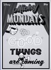 [NUMÉRIQUE] Topps Disney Good Things Are Coming Mickey Mondays 23 S1 Vintage
