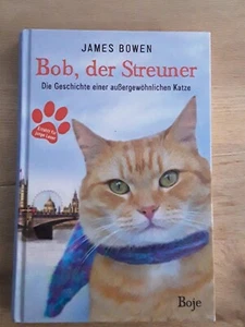 Bob, der Streuner - James Bowen - Die Geschichte einer außergewöhnlichen Katze - Bild 1 von 2