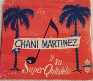 Chani Martinez y  su Super  Quinteto,Guaracha, bolero, cd, Para Coleccionistas  - Picture 1 of 4