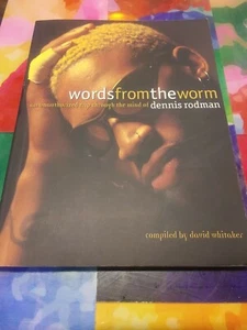 WORDS FROM WORM: AN UNAUTHORIZED TRIP THROUGH MIND OF Dennis Rodman (BB) - Imagen 1 de 4