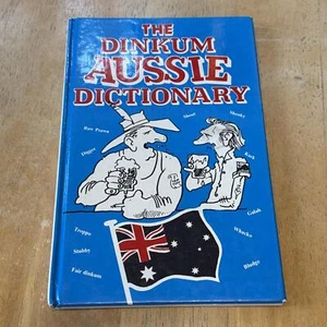 Dinkum Aussie Dictionary by Crooked Mick Of the Speewa illus. Brendan Akhurst - Picture 1 of 4
