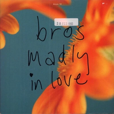 Bros Madly In Love 7" vinyl Netherlands Cbs 1990 pic sleeve has promo release - Image 1 of 3