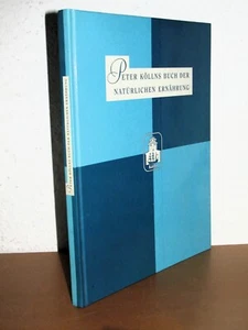 Peter Köllns Buch der natürlichen Ernährung - Erstausgabe 1995 - Hardcover - Imagen 1 de 3