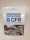 Immigration Regulations 8 Cfr 2023 Edition Aila Source Reference Vol 1   Unused