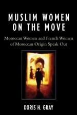 Doris Gray Muslim Women on the Move (Hardback)