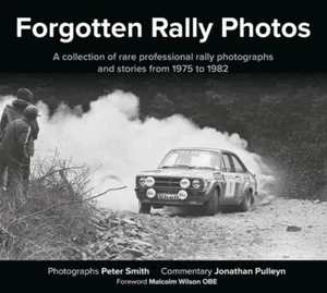 Forgotten Rally Photos: Photos & Stories 1975-1982 by Peter Smith / John Pulleyn - Picture 1 of 5
