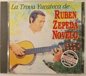 RUBEN ZEPEDA NOVELO - LA TROVA YUCATECA - 1997 MEXICAN CD ALBUM - Imagen 1 de 3