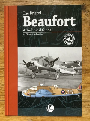 Valiant Wings, Airframe Detail No.10, The Bristol Beaufort, A Technical Guide. - Image 1 of 2