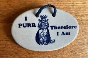 Mountaine Meadows Pottery Cat Plaque-King/Queen Cat-"I PURR Therefore I Am"-EUC - Picture 1 of 3