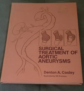 Surgical Treatment of Aortic Aneurysms by Denton Cooley LIKE NEW - Bild 1 von 6