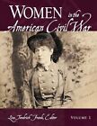 Women in the American Civil War: 2 volumes