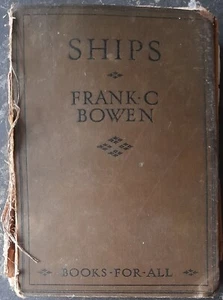 Ships For All - Frank C. Bowen - Ward, Lock & Co. Ltd. - Picture 1 of 8