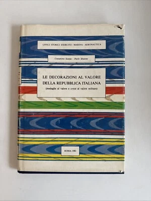 Le Decorazioni Al Valore Della Republica Italiana ITALIAN WAR MEDALS Book Guide - Image 1 of 4