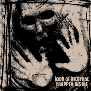 LACK OF INTEREST - TRAPPED INSIDE - Picture 1 of 1
