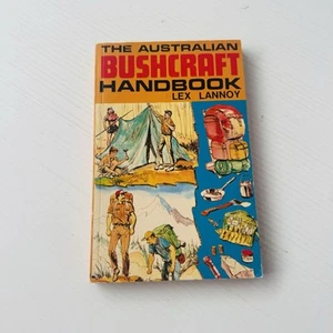 Australian BUSHCRAFT Handbook Lex Lannoy. Horwitz Grahame. 1983. Paperback - Picture 1 of 8