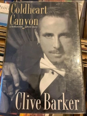 Clive Barker Book Coldheart Canyon A Hollywood Ghost Story 1st Ed. 2001 HCDJ - Image 1 of 3