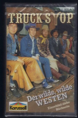 Truck Stop Der wilde, wilde Westen OVP Take it easy altes Haus MC Kassette 090 - Bild 1 von 3