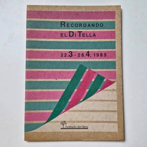 Catalogue - Recordando El Di Tella - Fundacion San Telmo 1985 - Photo 1/4