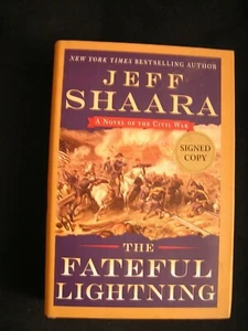 Fateful Lightning : A Novel of the Civil War by Jeff Shaara, Signed 1st edition - Picture 1 of 5
