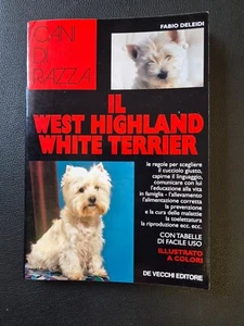 Il west highland White terrier Deleidi De Vecchi ed. 1998 pari al nuovo - Foto 1 di 1