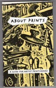 About Prints: A Guide for Artist Printmakers Silvie Turner - Picture 1 of 1