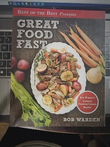 Best of the Best Presents Great Food Fast: BoB Warden's Ultimate Pressure Cooker - Picture 1 of 7