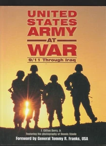 U. S. Army at War : 9/11 Through Iraq by F. Clifton, Berry (2003, HC), Signed - Picture 1 of 4