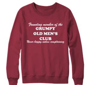 Grumpy Old Men's Club Sweatshirt Father Dad Grandad Funny Joke Novelty Fun Gifts - Picture 1 of 16