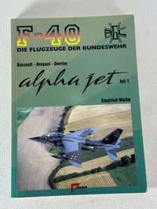 F-40 Drassault-Breguet-Dornier alpha jet Teil 1 Flugzeuge der Bundeswehr Nr.49 - Bild 1 von 5