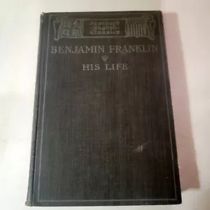Benjamin Franklin - His Life Written By Himself 1906 Ginn & Company HC Excellent - Picture 1 of 5