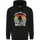 You're On Mute Funny Microphone Conference Mens 80% Cotton Hoodie